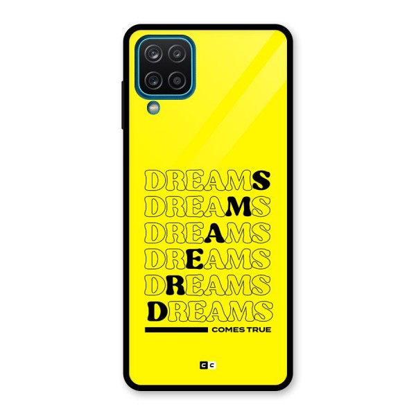 Dreams Comes True Glass Back Case for Galaxy A12