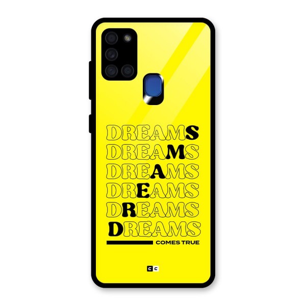 Dreams Comes True Glass Back Case for Galaxy A21s