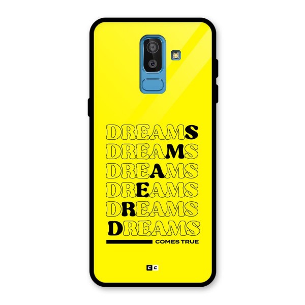 Dreams Comes True Glass Back Case for Galaxy J8