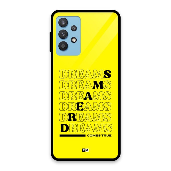 Dreams Comes True Glass Back Case for Galaxy M32 5G