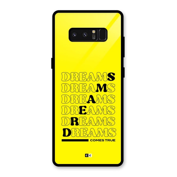 Dreams Comes True Glass Back Case for Galaxy Note 8