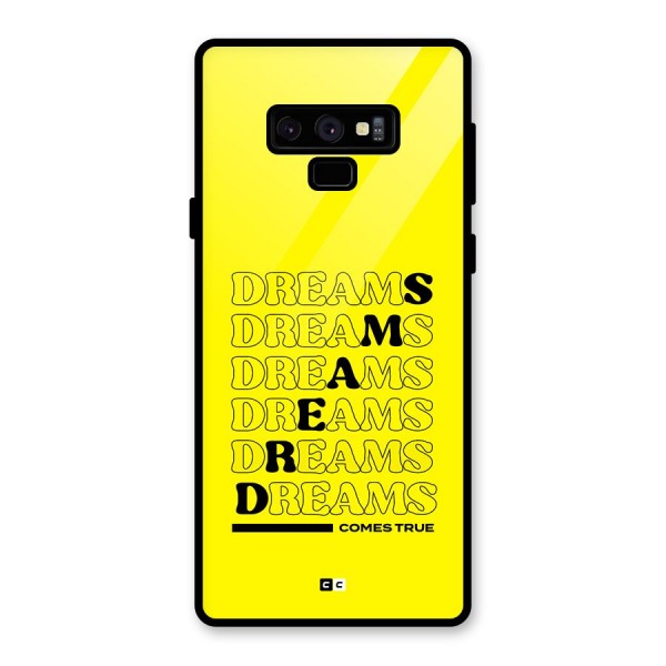 Dreams Comes True Glass Back Case for Galaxy Note 9