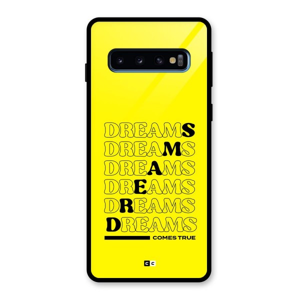 Dreams Comes True Glass Back Case for Galaxy S10