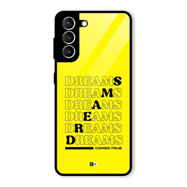 Dreams Comes True Glass Back Case for Galaxy S21 5G