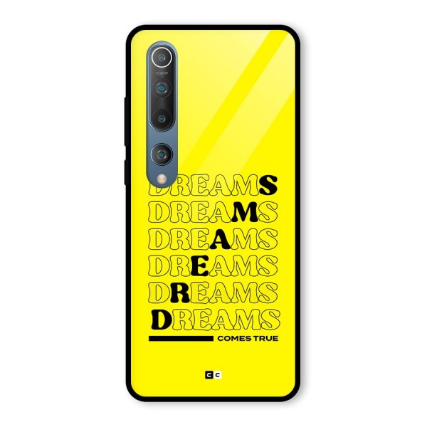 Dreams Comes True Glass Back Case for Mi 10