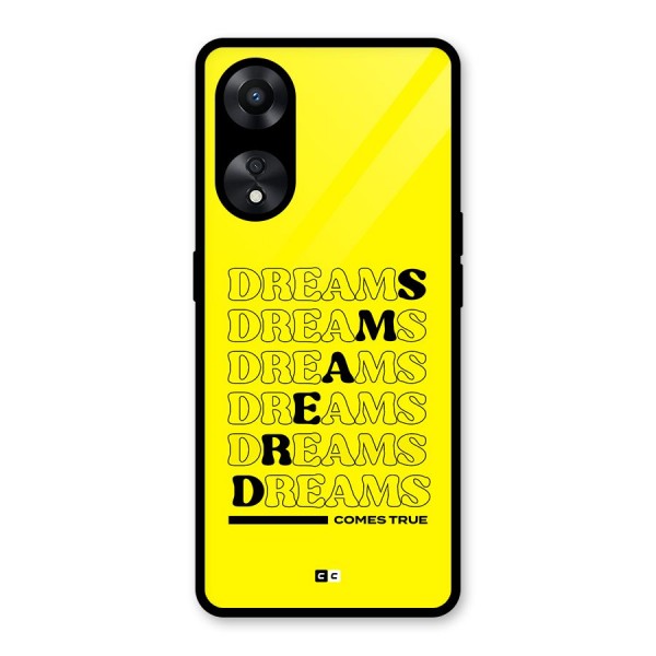 Dreams Comes True Glass Back Case for Oppo A78