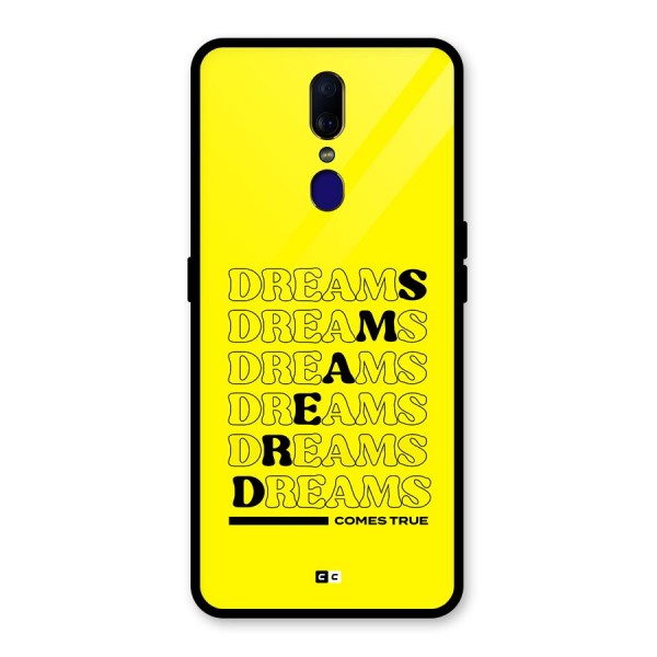 Dreams Comes True Glass Back Case for Oppo F11