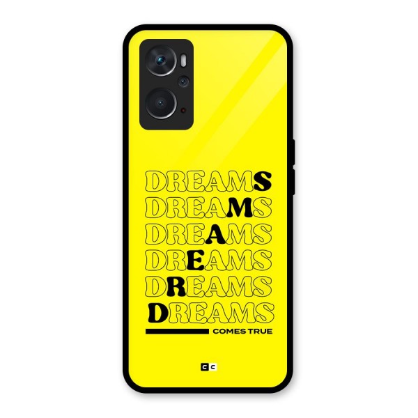 Dreams Comes True Glass Back Case for Oppo K10 4G