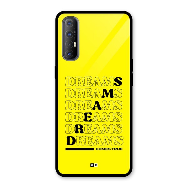 Dreams Comes True Glass Back Case for Oppo Reno3 Pro