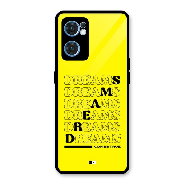 Dreams Comes True Glass Back Case for Oppo Reno7 5G