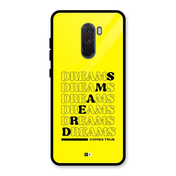 Dreams Comes True Glass Back Case for Poco F1