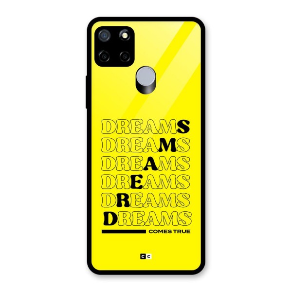 Dreams Comes True Glass Back Case for Realme C15