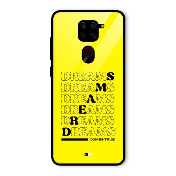 Dreams Comes True Glass Back Case for Redmi Note 9