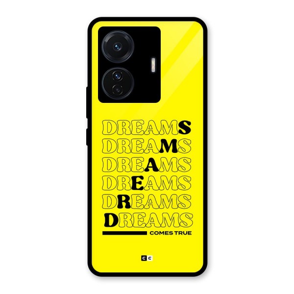 Dreams Comes True Glass Back Case for Vivo T1 Pro