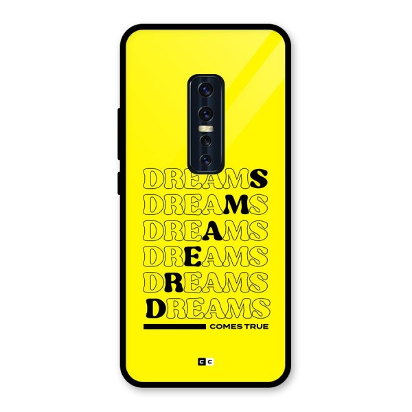 Dreams Comes True Glass Back Case for Vivo V17 Pro