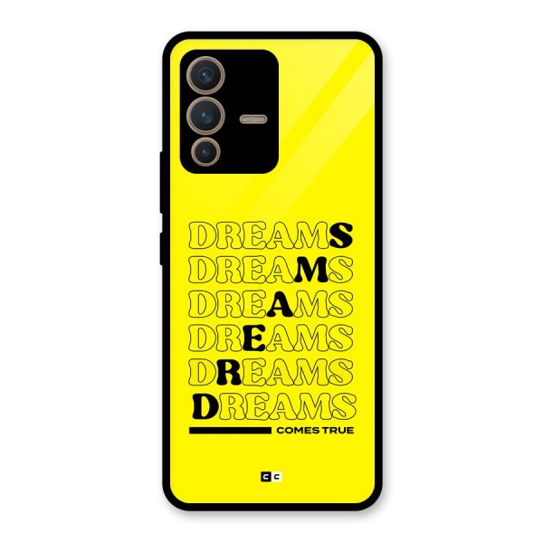 Dreams Comes True Glass Back Case for Vivo V23 5G