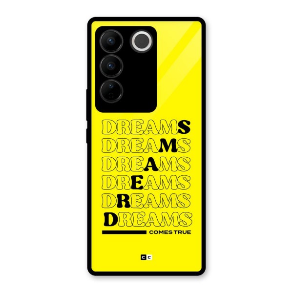 Dreams Comes True Glass Back Case for Vivo V27