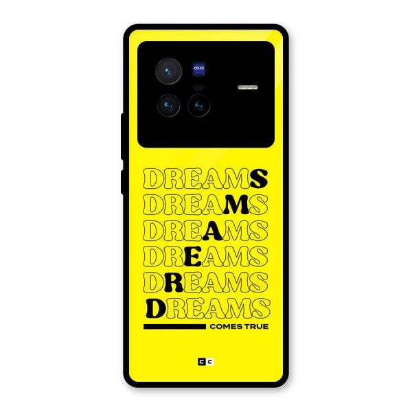 Dreams Comes True Glass Back Case for Vivo X80