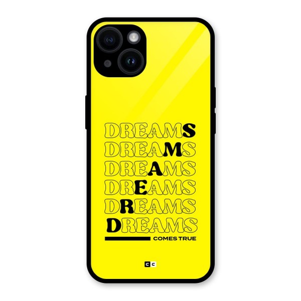 Dreams Comes True Glass Back Case for iPhone 14