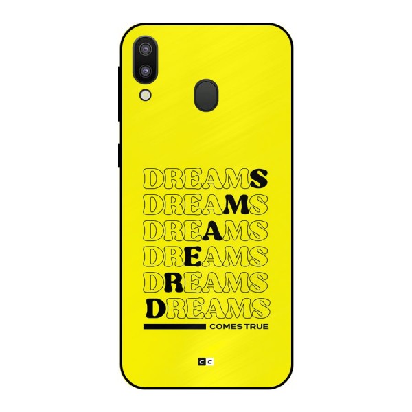 Dreams Comes True Metal Back Case for Galaxy M20