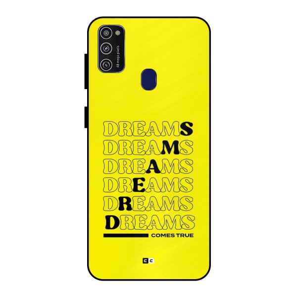 Dreams Comes True Metal Back Case for Galaxy M21