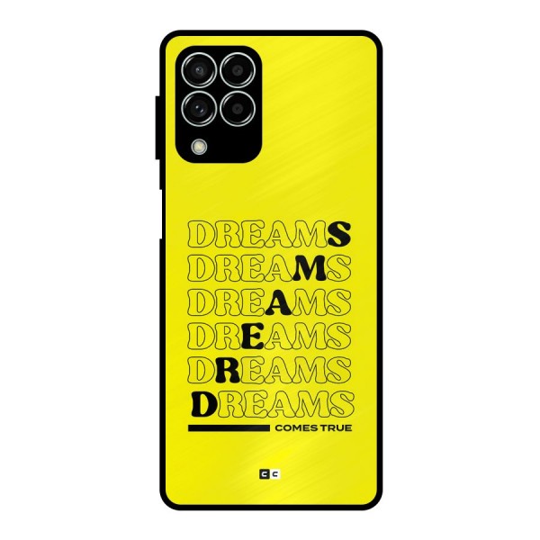 Dreams Comes True Metal Back Case for Galaxy M33