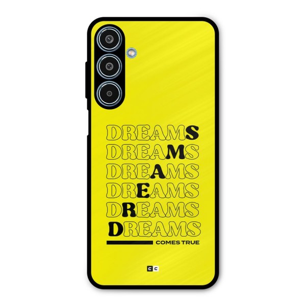 Dreams Comes True Metal Back Case for Galaxy M35