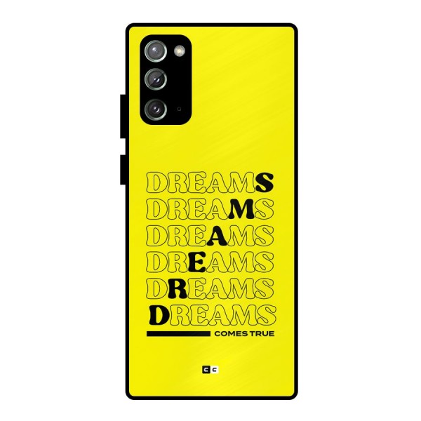 Dreams Comes True Metal Back Case for Galaxy Note 20