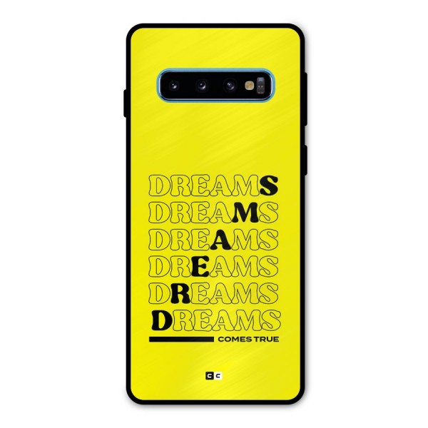 Dreams Comes True Metal Back Case for Galaxy S10