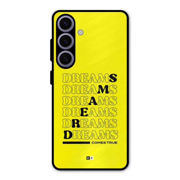 Dreams Comes True Metal Back Case for Galaxy S24