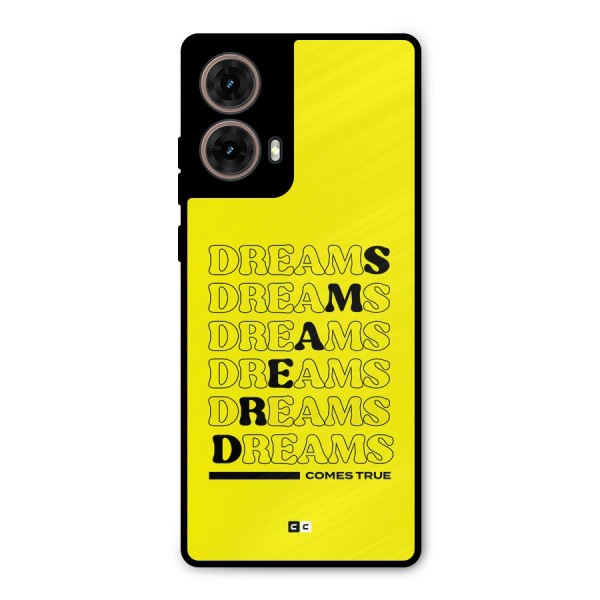 Dreams Comes True Metal Back Case for Moto G85