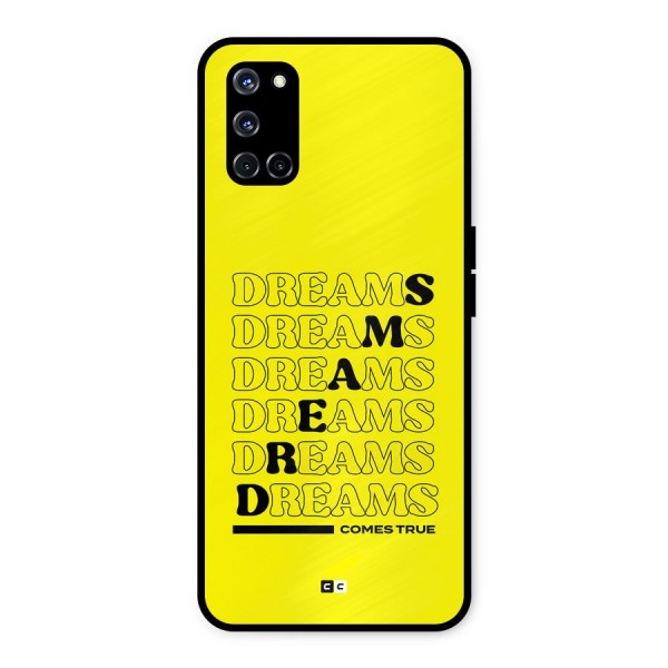 Dreams Comes True Metal Back Case for Oppo A52