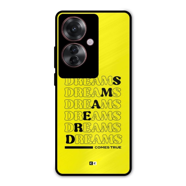 Dreams Comes True Metal Back Case for Oppo F25 Pro