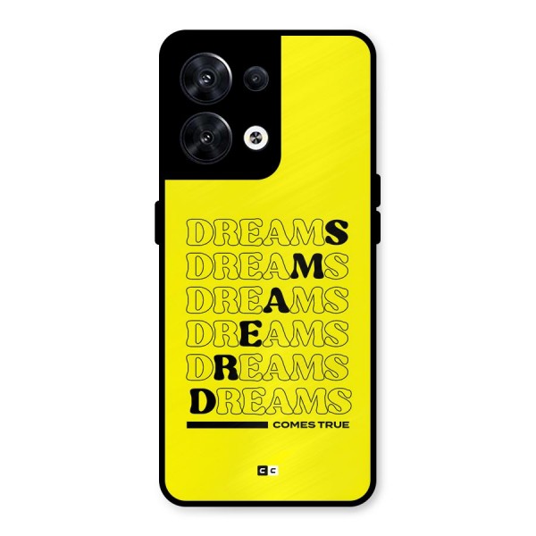 Dreams Comes True Metal Back Case for Oppo Reno8 5G