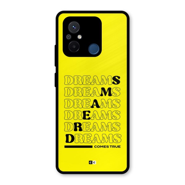 Dreams Comes True Metal Back Case for Poco C55