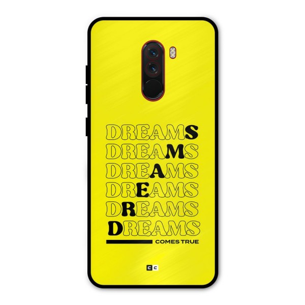 Dreams Comes True Metal Back Case for Poco F1