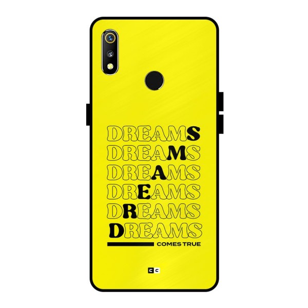 Dreams Comes True Metal Back Case for Realme 3