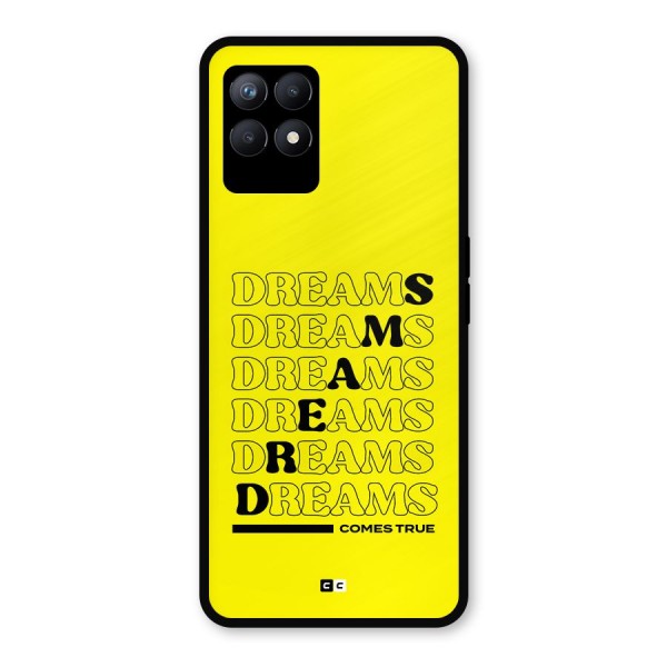 Dreams Comes True Metal Back Case for Realme 8i