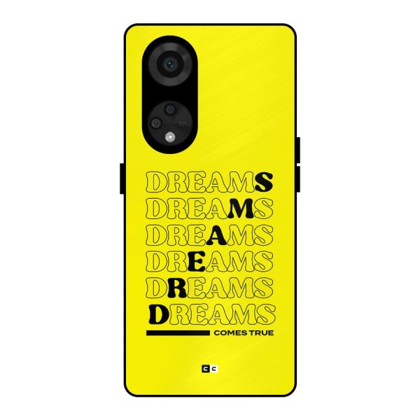 Dreams Comes True Metal Back Case for Reno8 T 5G