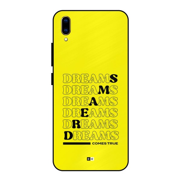 Dreams Comes True Metal Back Case for Vivo V11 Pro