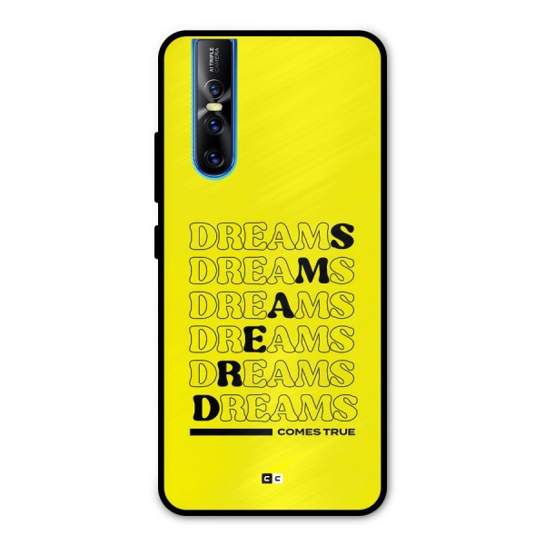 Dreams Comes True Metal Back Case for Vivo V15 Pro