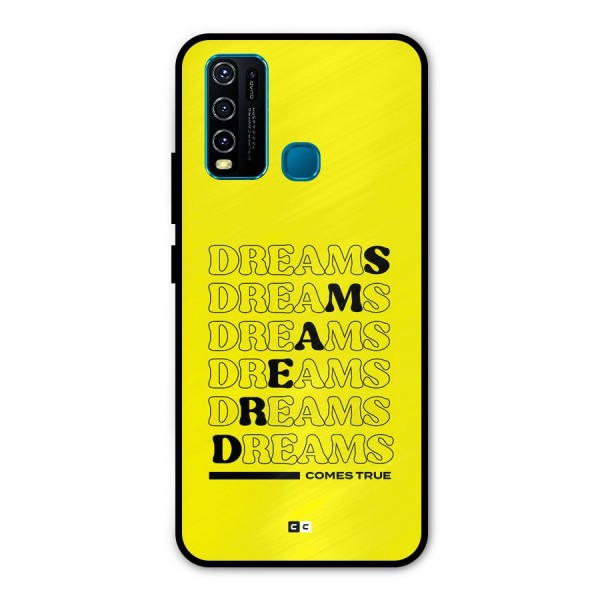 Dreams Comes True Metal Back Case for Vivo Y30