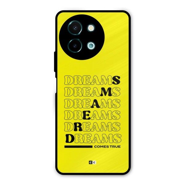 Dreams Comes True Metal Back Case for Vivo Y58