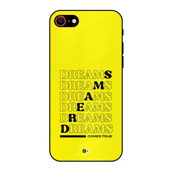 Dreams Comes True Metal Back Case for iPhone 8