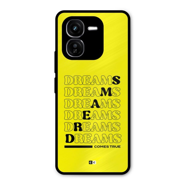 Dreams Comes True Metal Back Case for iQOO Z9x