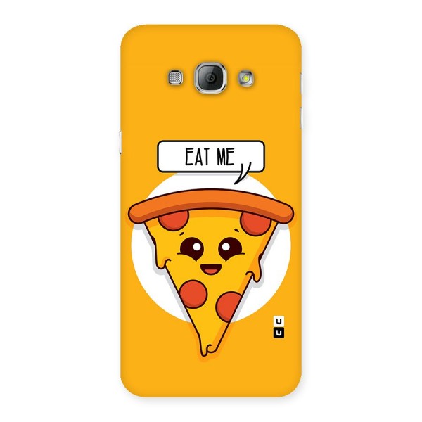 Eat Me Cute Pizza Slice Back Case for Galaxy A8