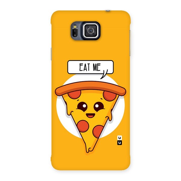 Eat Me Cute Pizza Slice Back Case for Galaxy Alpha