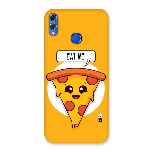 Eat Me Cute Pizza Slice Back Case for Honor 8X