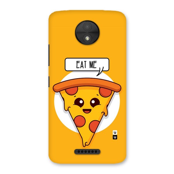 Eat Me Cute Pizza Slice Back Case for Moto C