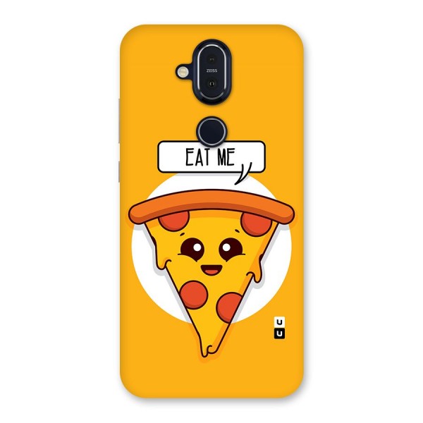 Eat Me Cute Pizza Slice Back Case for Nokia 8.1